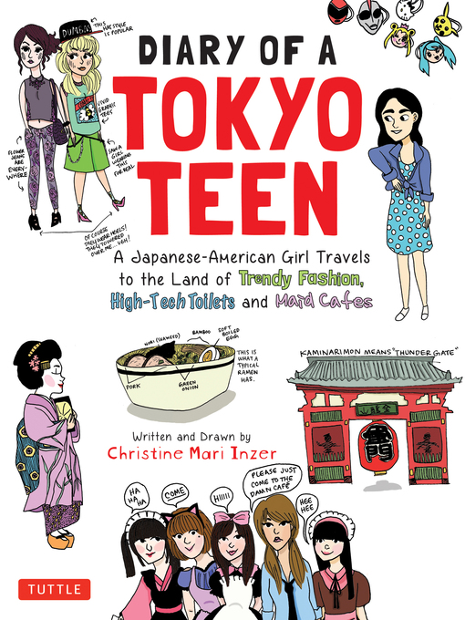 Christine Mari Inzer创作的Diary of a Tokyo Teen作品的详细信息 - 可供借阅